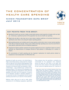The ConCenTraTion of healTh Care Spending nihCM foundaTion daTa Brief July 2012
