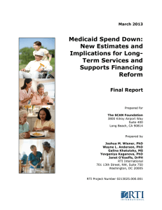 Medicaid Spend Down: New Estimates and Implications for Long- Term Services and