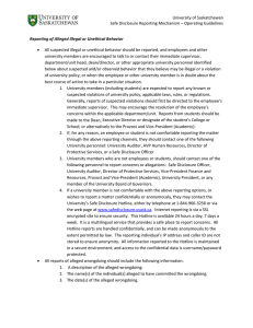 University of Saskatchewan  Safe Disclosure Reporting Mechanism – Operating Guidelines    All suspected illegal or unethical behavior should be reported, and employees and other   
