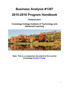 Business Analysis #1367 2015-2016 Program Handbook OntarioLearn Conestoga College Institute of Technology and