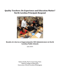 Quality Teachers: Do Experience and Education Matter? North Carolina Principals Respond