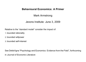 Behavioural Economics: A Primer Mark Armstrong Jevons Institute: June 3, 2009