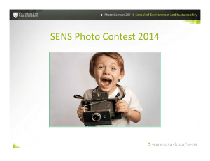 SENS Photo Contest 2014 www.usask.ca/sens Photo Contest 2014 |