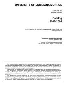 UNIVERSITY OF LOUISIANA MONROE Catalog 2007-2008 (USPS 395-480)