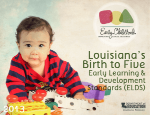 Louisiana’s Birth to Five 2013 Early Learning &amp;