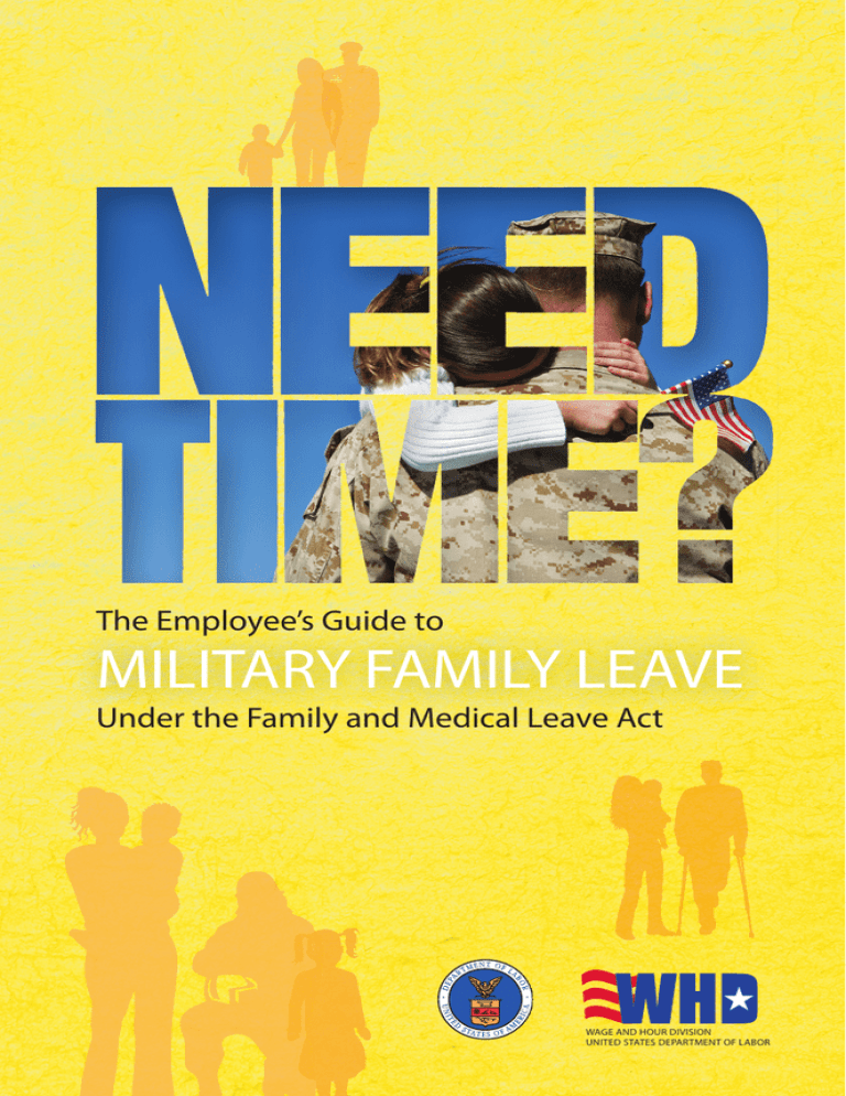 MILITARY FAMILY LEAVE The Employee’s Guide to
