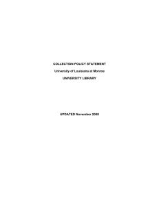 COLLECTION POLICY STATEMENT University of Louisiana at Monroe UNIVERSITY LIBRARY