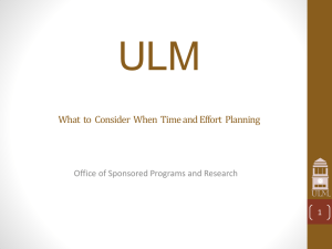 ULM What  to  Consider  When  Time and... Office of Sponsored Programs and Research 1