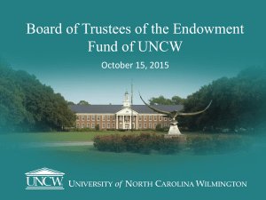 Board of Trustees of the Endowment Fund of UNCW October 15, 2015