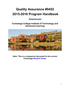 Quality Assurance #0452 2015-2016 Program Handbook OntarioLearn Conestoga College Institute of Technology and