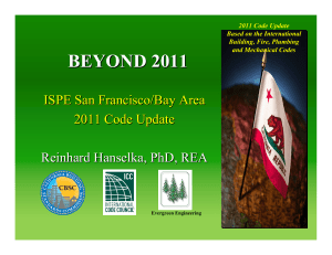 BEYOND 2011 ISPE San Francisco/Bay Area 2011 Code Update Reinhard Hanselka, PhD, REA