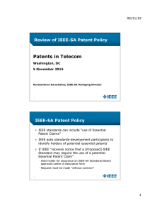 Patents in Telecom  Review of IEEE-SA Patent Policy IEEE-SA Patent Policy