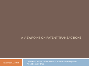A VIEWPOINT ON PATENT TRANSACTIONS November 7, 2014 Allied Security Trust