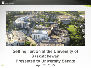 Setting Tuition at the University of Saskatchewan Presented to University Senate