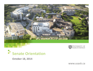 Senate Orientation www.usask.ca October 18, 2014