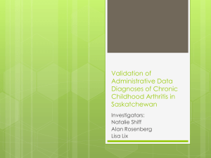 Validation of Administrative Data Diagnoses of Chronic Childhood Arthritis in