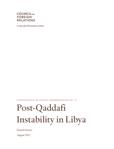 Post-Qaddafi Instability in Libya Daniel Serwer August 2011