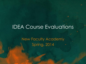 IDEA Course Evaluations New Faculty Academy Spring, 2014 1
