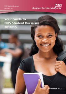 Your Guide to NHS Student Bursaries 2014/15 Business Services Authority