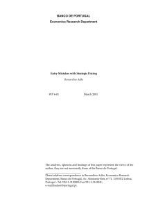 BANCO DE PORTUGAL Economics Research Department Entry Mistakes with Strategic Pricing Bernardino Adão