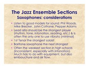 The Jazz Ensemble Sections  Saxophones: considerations