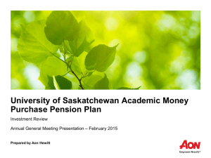 University of Saskatchewan Academic Money Purchase Pension Plan Investment Review