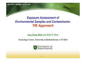 Exposure Assessment of Environmental Samples and Contaminants: TIE Approach Jong Seong Khim