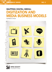 DIGITIZATION AND MEDIA BUSINESS MODELS MAPPING DIGITAL MEDIA: REFERENCE SERIES