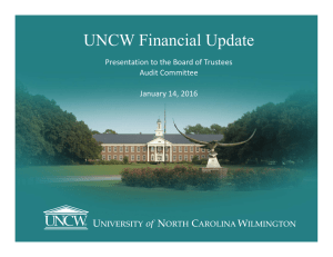 UNCW Financial Update Presentation to the Board of Trustees  Audit Committee January 14, 2016