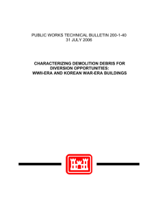 PUBLIC WORKS TECHNICAL BULLETIN 200-1-40 31 JULY 2006 CHARACTERIZING DEMOLITION DEBRIS FOR