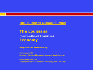 The Louisiana Economy 2009 Business Outlook Summit (and Northeast Louisiana)