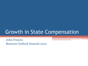 Growth in State Compensation John Francis Business Outlook Summit 2010