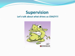 Supervision: Let's Talk About What Drives Us Crazy