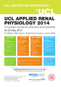 UCL APPLIED RENAL PHYSIOLOGY 2014 UCL CENTRE FOR NEPHROLOGY
