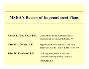 MSHA’s Review of Impoundment Plans Kelvin K. Wu, Ph.D, P.E.