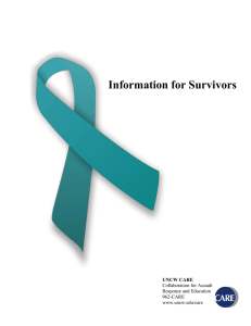 Information for Survivors UNCW CARE Collaboration for Assault Response and Education