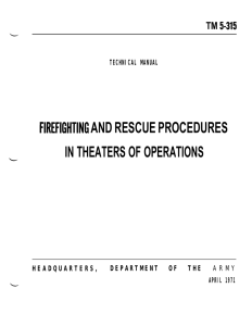 FIREFIGHTING AND RESCUE PROCEDURES IN THEATERS OF OPERATIONS TM 5-315 TECHNICAL MANUAL
