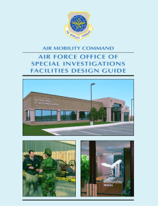 AIR FORCE OFFICE OF SPECIAL INVESTIGATIONS FACILITIES DESIGN GUIDE AIR MOBILITY COMMAND