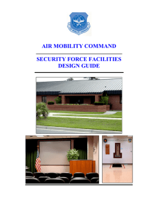 AIR MOBILITY COMMAND SECURITY FORCE FACILITIES DESIGN GUIDE