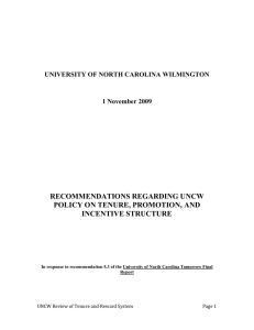 RECOMMENDATIONS REGARDING UNCW POLICY ON TENURE, PROMOTION, AND INCENTIVE STRUCTURE