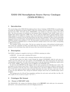 XMM OM Serendipitous Source Survey Catalogue (XMM-SUSS2.1) 1 Introduction