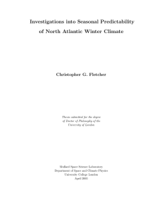 Investigations into Seasonal Predictability of North Atlantic Winter Climate Christopher G. Fletcher