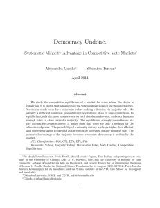 Democracy Undone. Systematic Minority Advantage in Competitive Vote Markets Alessandra Casella S´