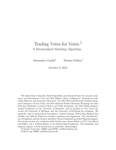 Trading Votes for Votes. 1 A Decentralized Matching Algorithm. Alessandra Casella