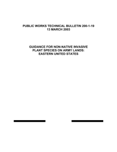 PUBLIC WORKS TECHNICAL BULLETIN 200-1-19 13 MARCH 2003 GUIDANCE FOR NON-NATIVE INVASIVE