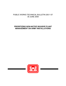 PUBLIC WORKS TECHNICAL BULLETIN 200-1-57 30 JUNE 2008 PRIORITIZING NON-NATIVE INVASIVE PLANT