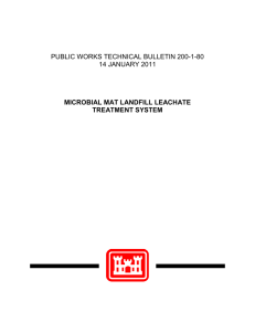 PUBLIC WORKS TECHNICAL BULLETIN 200-1-80 14 JANUARY 2011 MICROBIAL MAT LANDFILL LEACHATE