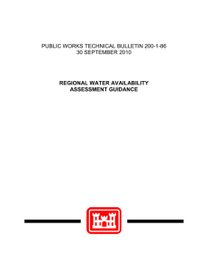 PUBLIC WORKS TECHNICAL BULLETIN 200-1-86 30 SEPTEMBER 2010 REGIONAL WATER AVAILABILITY ASSESSMENT GUIDANCE