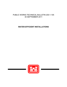 PUBLIC WORKS TECHNICAL BULLETIN 200-1-105 30 SEPTEMBER 2011 WATER-EFFICIENT INSTALLATIONS