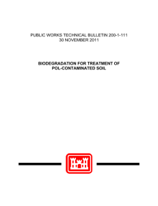 PUBLIC WORKS TECHNICAL BULLETIN 200-1-111 30 NOVEMBER 2011 BIODEGRADATION FOR TREATMENT OF